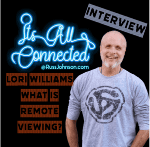 Interview: Lori Williams, Controlled Remote Viewing (CRV) BY RUSS JOHNSON